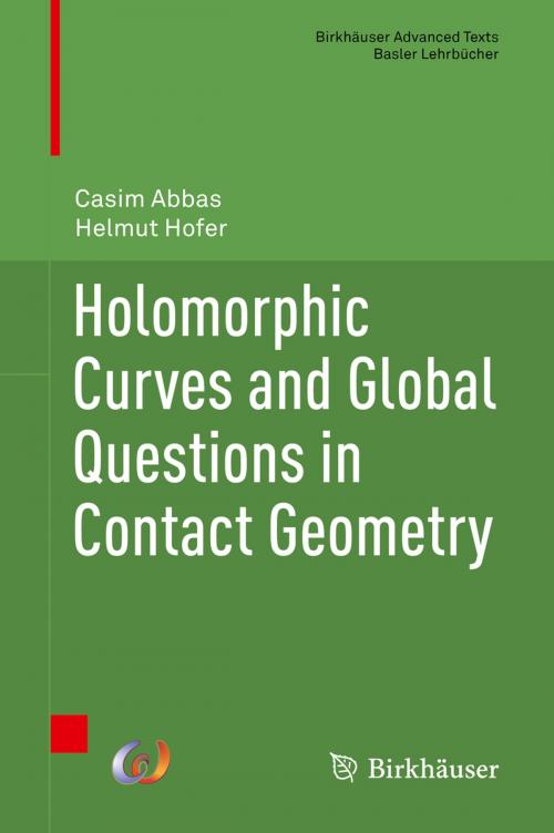 Cover of the book Holomorphic Curves and Global Questions in Contact Geometry by Casim Abbas, Helmut Hofer, Springer International Publishing