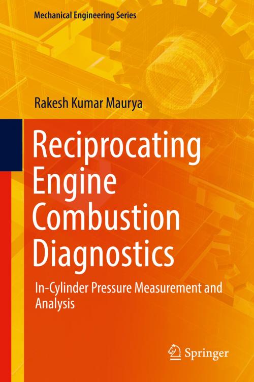 Cover of the book Reciprocating Engine Combustion Diagnostics by Rakesh Kumar Maurya, Springer International Publishing
