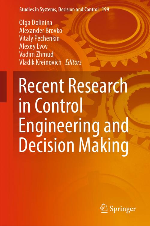 Cover of the book Recent Research in Control Engineering and Decision Making by , Springer International Publishing