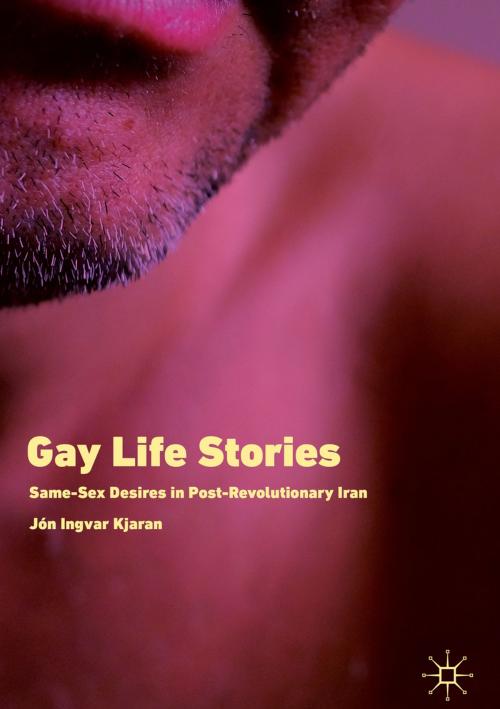 Cover of the book Gay Life Stories by Jón Ingvar Kjaran, Springer International Publishing