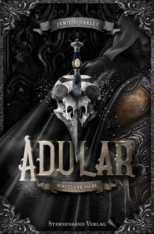 Cover of the book Adular (Band 1): Schutt und Asche by Jamie L. Farley, Sternensand Verlag