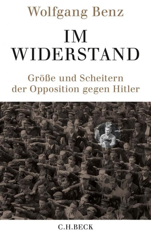 Cover of the book Im Widerstand by Wolfgang Benz, C.H.Beck