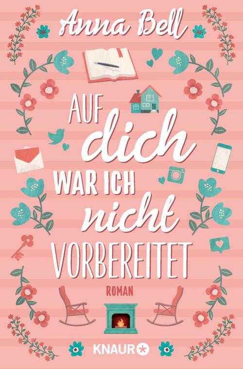 Cover of the book Auf dich war ich nicht vorbereitet by Anna Bell, Knaur eBook