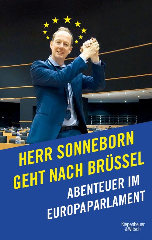 Cover of the book Herr Sonneborn geht nach Brüssel by Martin Sonneborn, Kiepenheuer & Witsch eBook