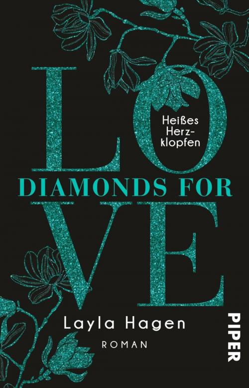 Cover of the book Diamonds For Love – Heißes Herzklopfen by Layla Hagen, Piper ebooks