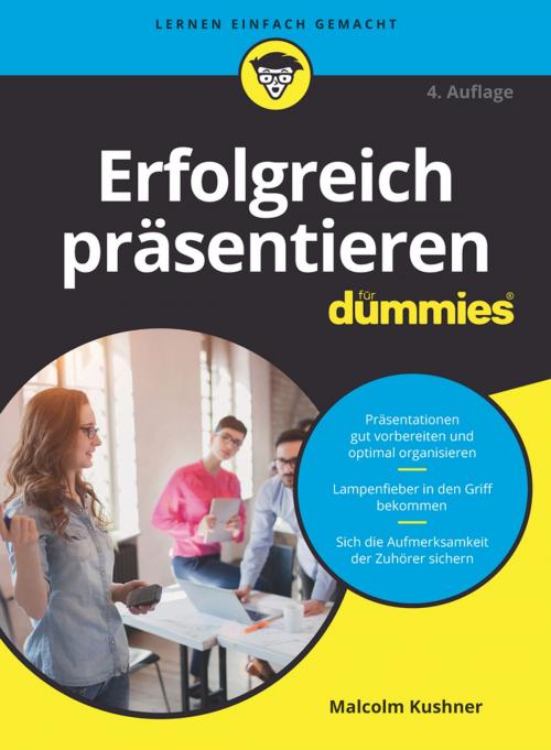 Cover of the book Erfolgreich präsentieren für Dummies by Malcolm Kushner, Wiley