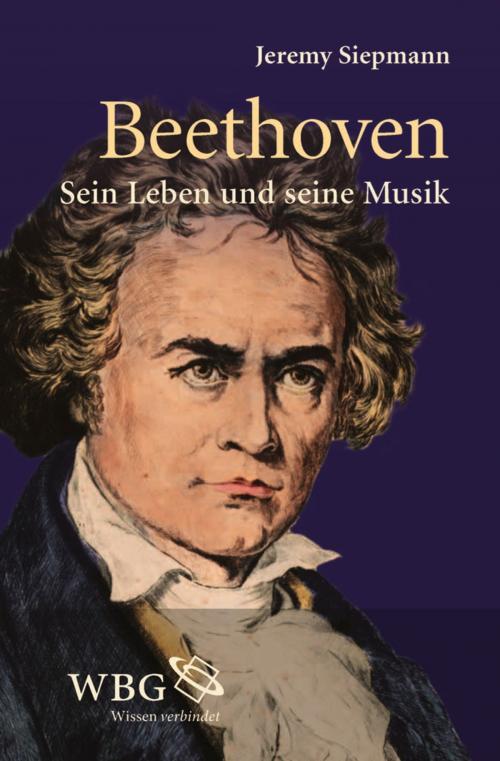 Cover of the book Beethoven by Jeremy Siepmann, wbg Academic