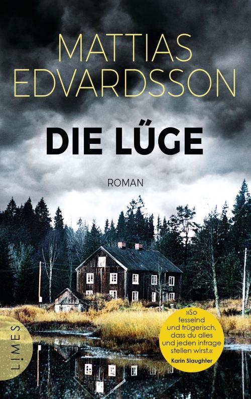Cover of the book Die Lüge by Mattias Edvardsson, Limes Verlag