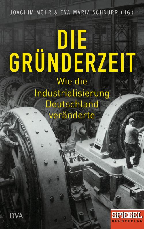 Cover of the book Die Gründerzeit by , Deutsche Verlags-Anstalt