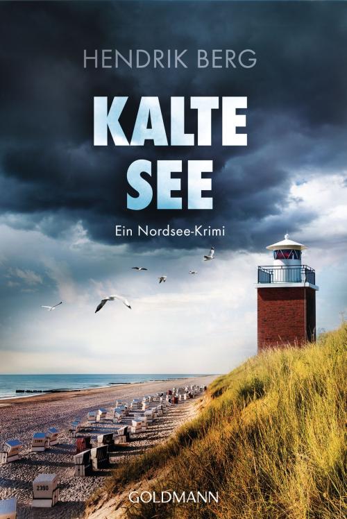 Cover of the book Kalte See by Hendrik Berg, Goldmann Verlag