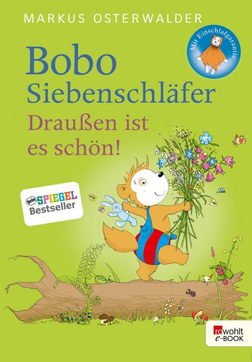 Cover of the book Bobo Siebenschläfer. Draußen ist es schön! by Markus Osterwalder, Rowohlt E-Book