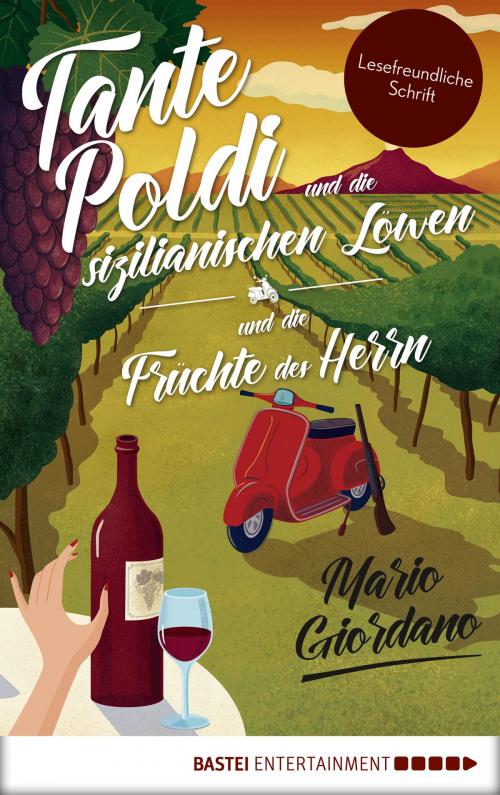 Cover of the book Tante Poldi und die sizilianischen Löwen/Tante Poldi und die Früchte des Herrn by Mario Giordano, Bastei Entertainment