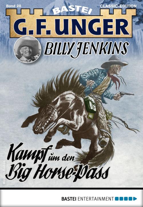 Cover of the book G. F. Unger Billy Jenkins 28 - Western by G. F. Unger, Bastei Entertainment