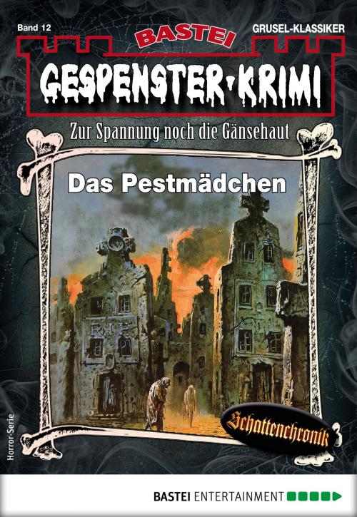 Cover of the book Gespenster-Krimi 12 - Horror-Serie by Curd Cornelius, Astrid Pfister, Bastei Entertainment
