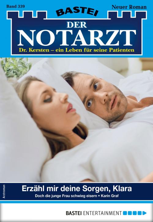 Cover of the book Der Notarzt 339 - Arztroman by Karin Graf, Bastei Entertainment