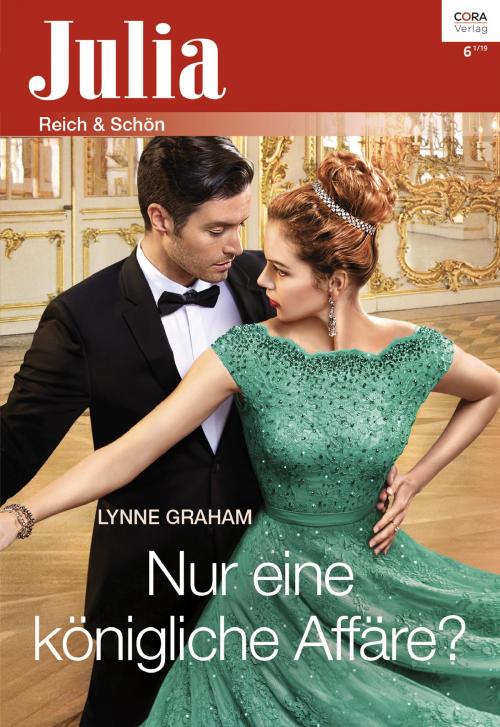Cover of the book Nur eine königliche Affäre? by Lynne Graham, CORA Verlag
