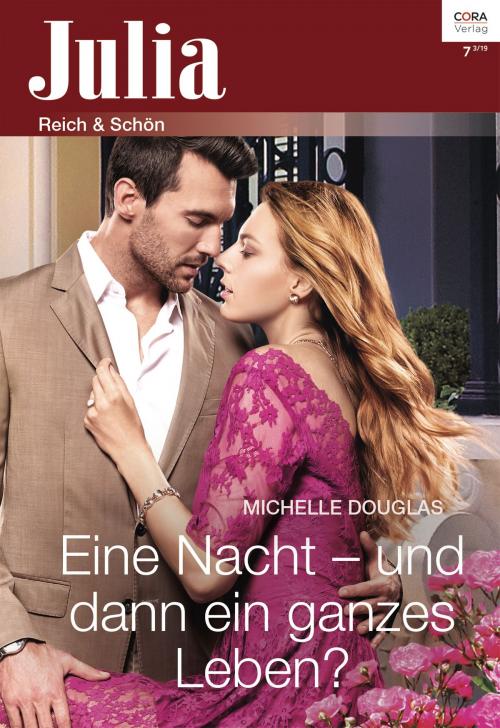 Cover of the book Eine Nacht - und dann ein ganzes Leben? by Michelle Douglas, CORA Verlag