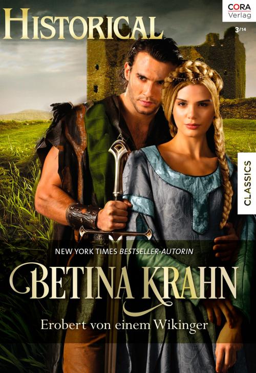 Cover of the book Erobert von einem Wikinger by Betina Krahn, CORA Verlag