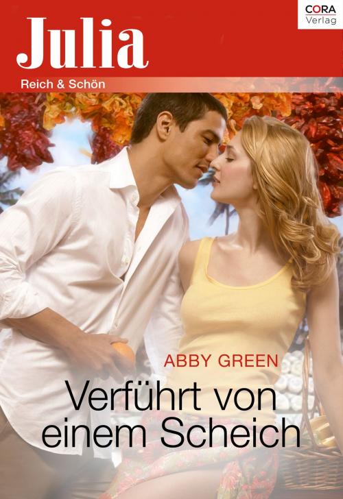 Cover of the book Verführt von einem Scheich by Abby Green, CORA Verlag