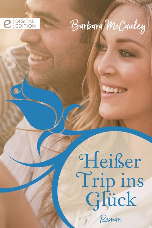 Cover of the book Heißer Trip ins Glück by Barbara McCauley, CORA Verlag