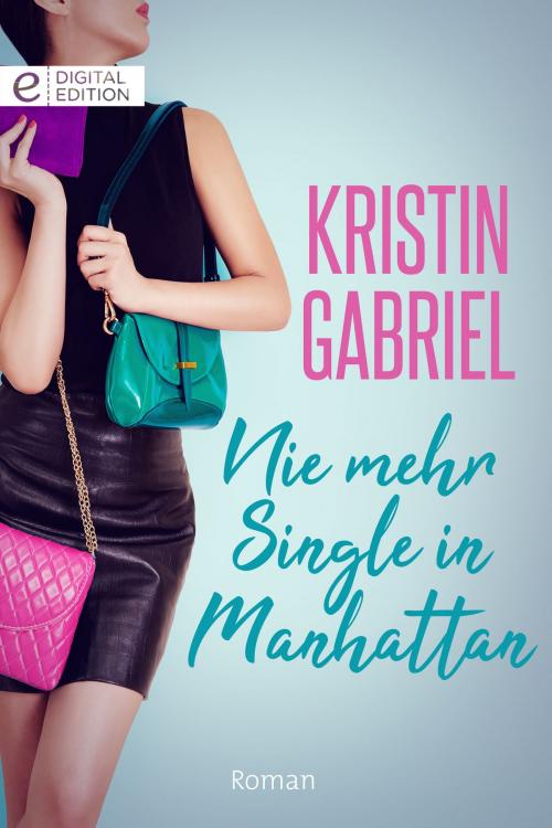 Cover of the book Nie mehr Single in Manhattan by Kristin Gabriel, CORA Verlag