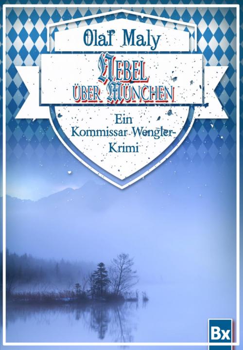 Cover of the book Nebel über München by Olaf Maly, BookRix