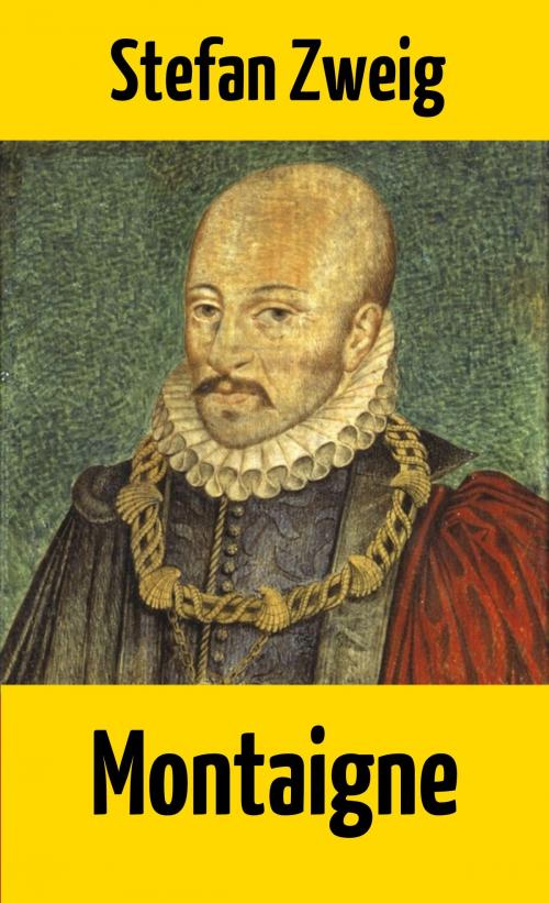 Cover of the book Montaigne by Stefan Zweig, Books on Demand