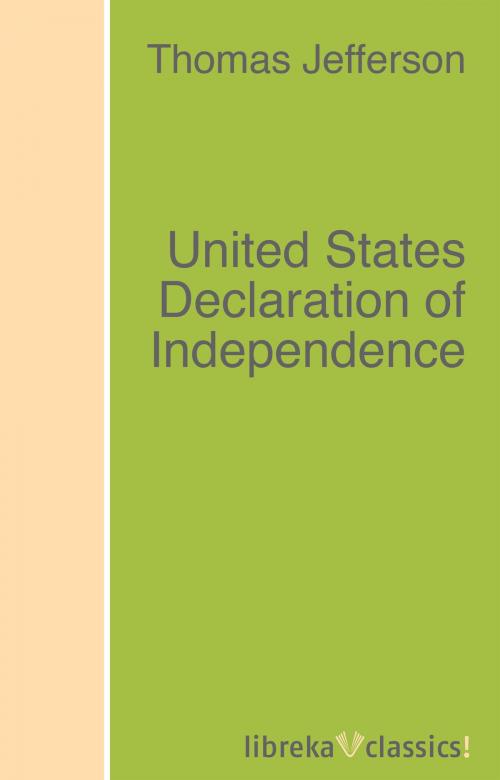 Cover of the book United States Declaration of Independence by Thomas Jefferson, libreka classics