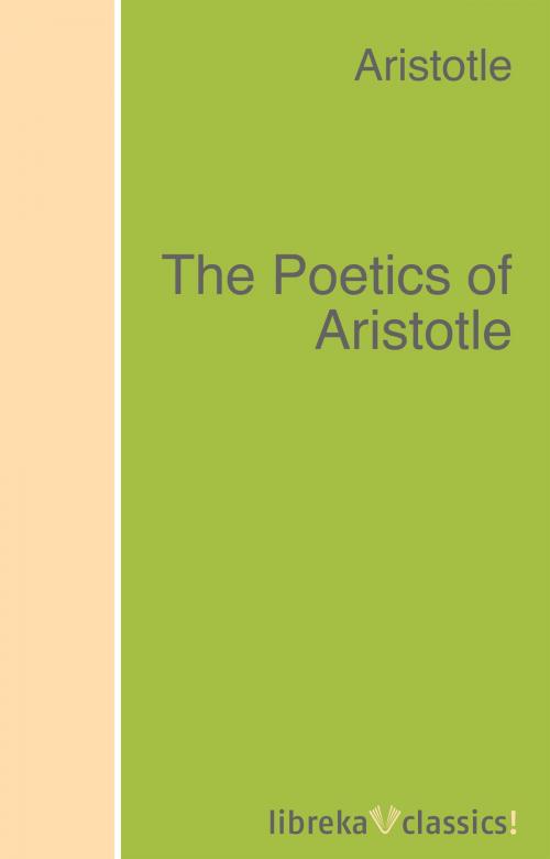 Cover of the book The Poetics of Aristotle by Aristotle, libreka classics