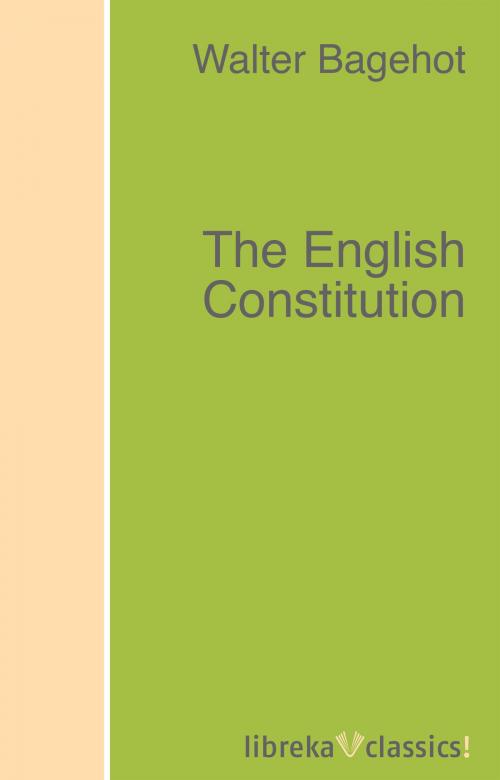 Cover of the book The English Constitution by Walter Bagehot, libreka classics
