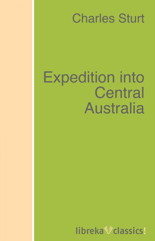Cover of the book Expedition into Central Australia by Charles Sturt, libreka classics