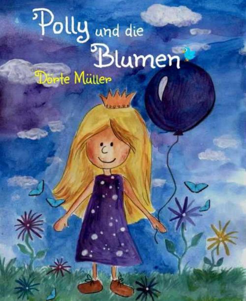 Cover of the book Polly und die Blumen by Dörte Müller, BookRix