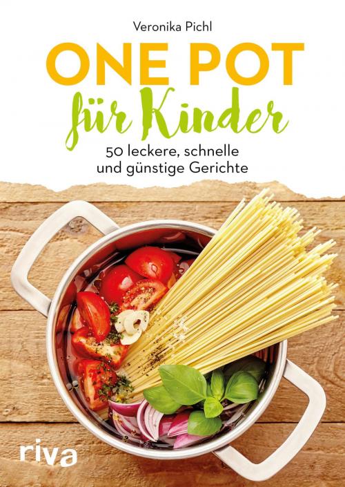 Cover of the book One Pot für Kinder by Veronika Pichl, riva Verlag