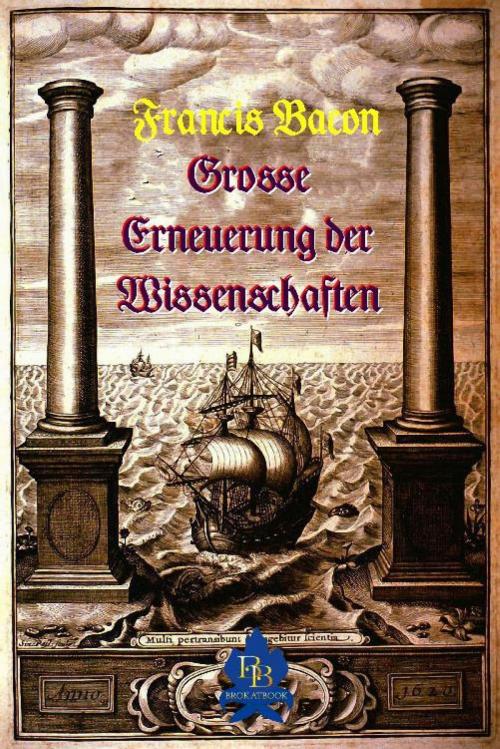 Cover of the book Grosse Erneuerung der Wissenschaften by Francis Bacon, epubli