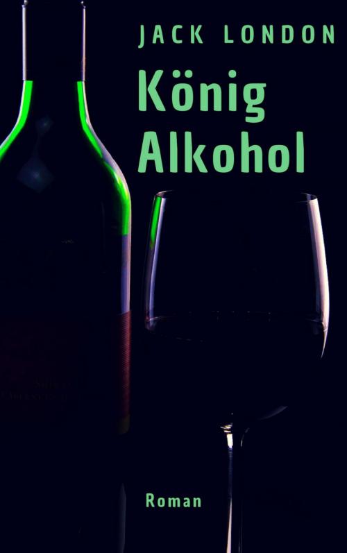 Cover of the book König Alkohol by Jack London, epubli
