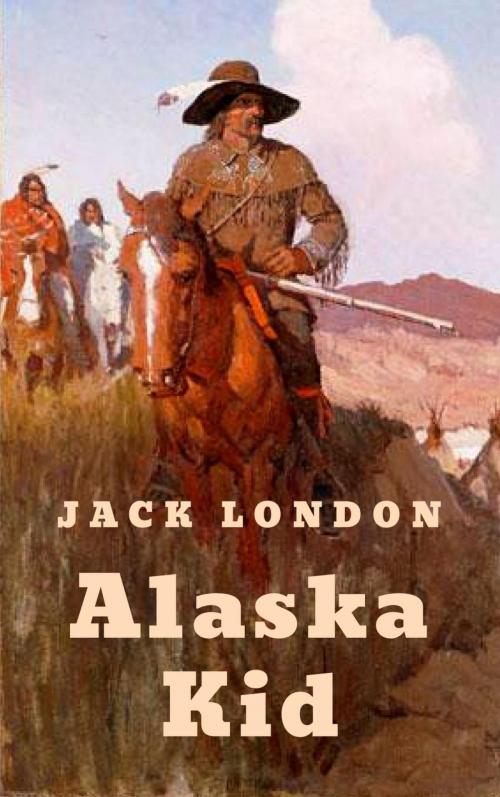 Cover of the book Alaska Kid by Jack London, epubli