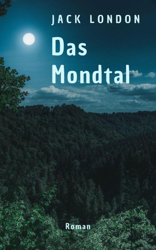 Cover of the book Das Mondtal by Jack London, epubli