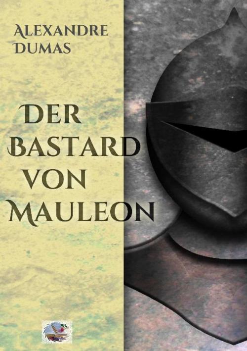 Cover of the book Der Bastard von Mauleon(Illustriert) by Alexandre Dumas, epubli