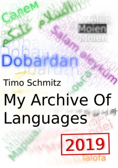 Cover of the book My Archive Of Languages (2019 Edition) by Timo Schmitz, epubli