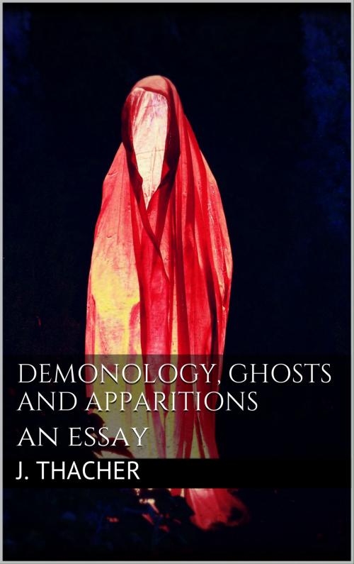 Cover of the book Demonology, Ghosts and Apparitions by James Thacher, Books on Demand