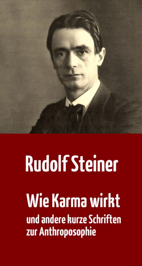 Cover of the book Wie Karma wirkt by Rudolf Steiner, Books on Demand