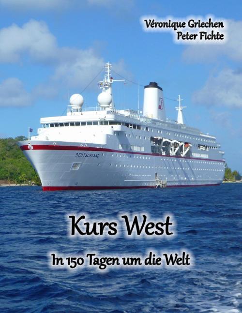 Cover of the book Kurs West by Peter Fichte, Véronique Griechen, Books on Demand