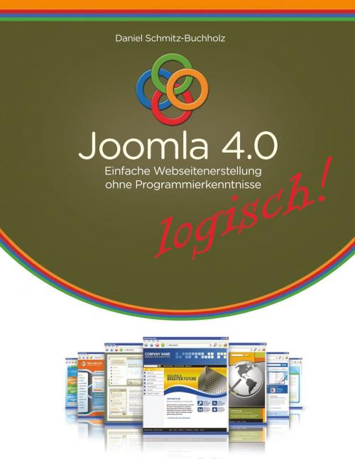 Cover of the book Joomla 4.0 logisch! by Daniel Schmitz-Buchholz, Books on Demand