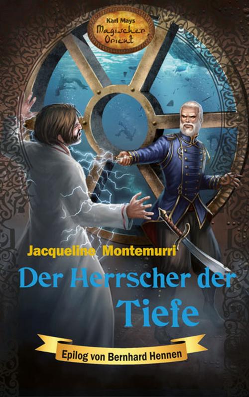 Cover of the book Der Herrscher der Tiefe by Jacqueline Montemurri, Karl-May-Verlag