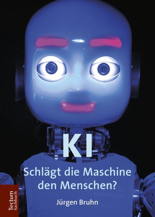 Cover of the book KI by Jürgen Bruhn, Tectum Wissenschaftsverlag