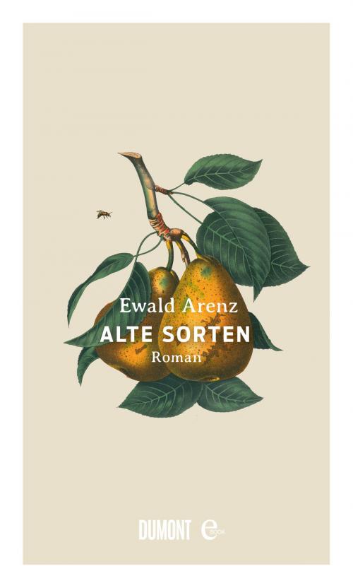 Cover of the book Alte Sorten by Ewald Arenz, DuMont Buchverlag