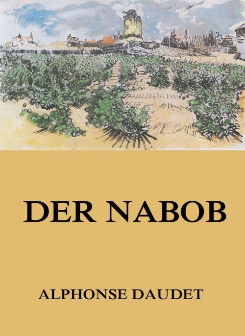 Cover of the book Der Nabob by Alphonse Daudet, Jazzybee Verlag