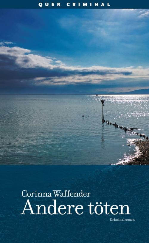 Cover of the book Andere töten by Corinna Waffender, Querverlag