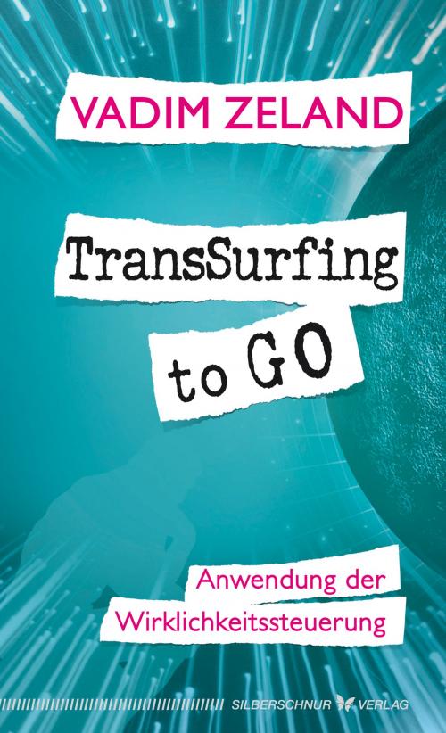 Cover of the book TransSurfing to go by Vadim Zeland, Verlag "Die Silberschnur"