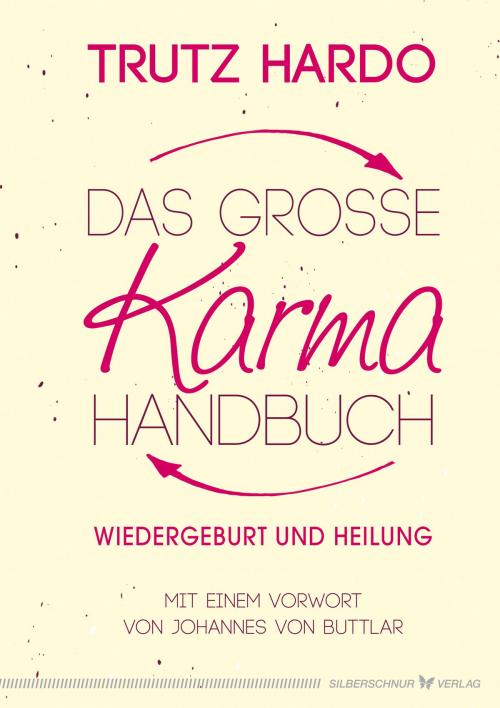 Cover of the book Das große Karmahandbuch by Trutz Hardo, Verlag "Die Silberschnur"